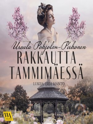 cover image of Rakkautta Tammimäessä
